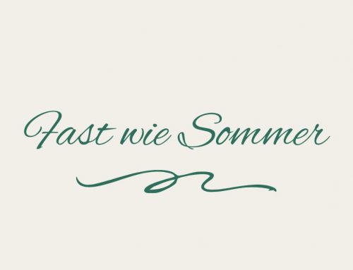Fast wie Sommer